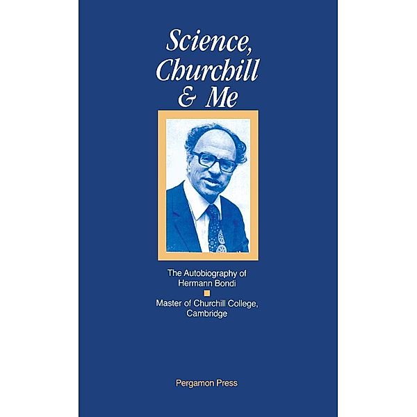 Science, Churchill and Me, Hermann Bondi, Lord Carrington