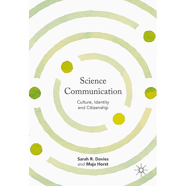 Science Communication, Sarah R. Davies, Maja Horst
