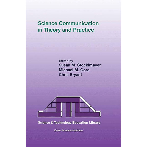 Science Communication in Theory and Practice