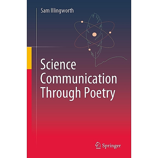 Science Communication Through Poetry, Sam Illingworth