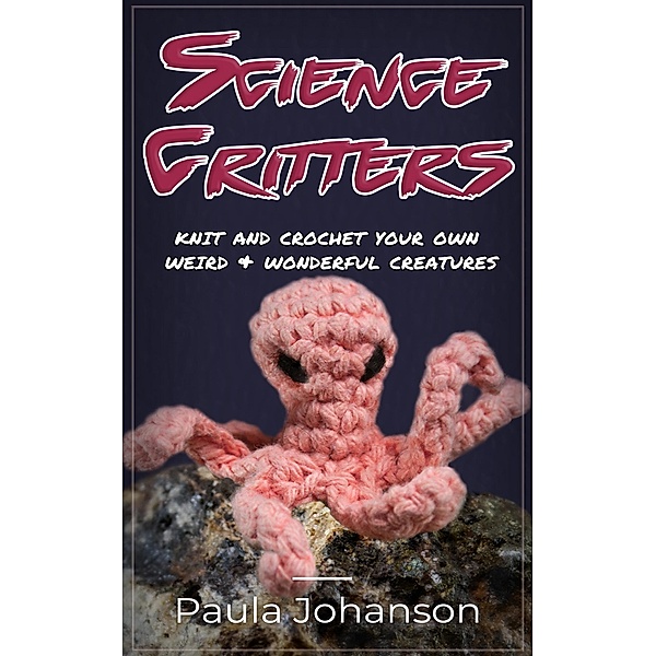 Science Critters, Paula Johanson