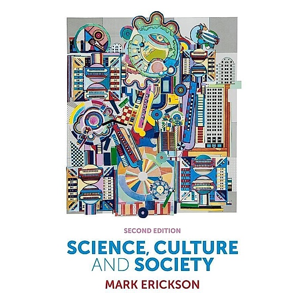 Science, Culture and Society, Mark Erickson