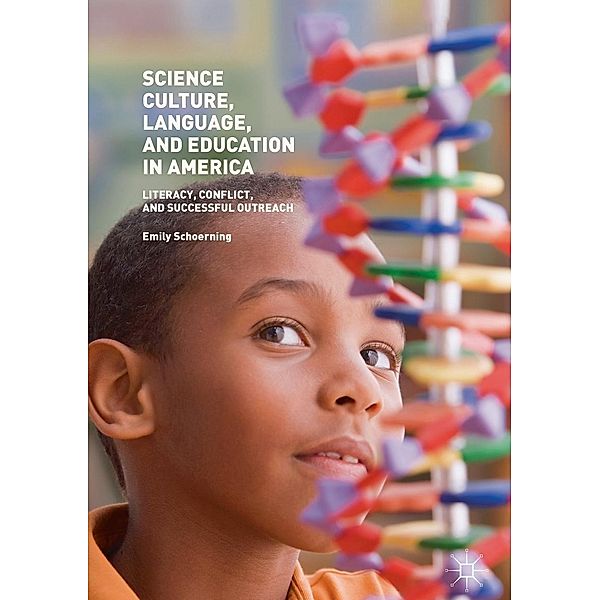 Science Culture, Language, and Education in America, Emily Schoerning