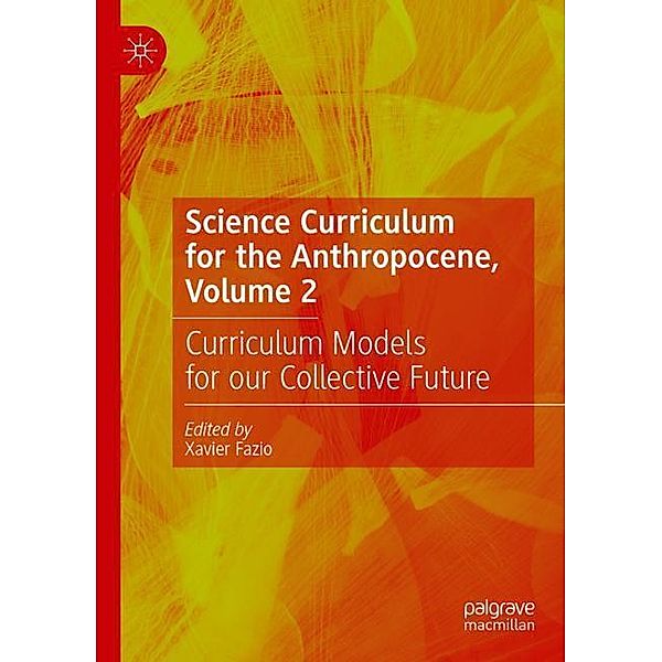 Science Curriculum for the Anthropocene, Volume 2