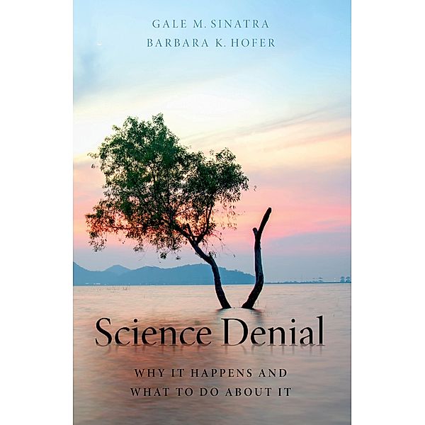 Science Denial, Gale M. Sinatra, Barbara K. Hofer