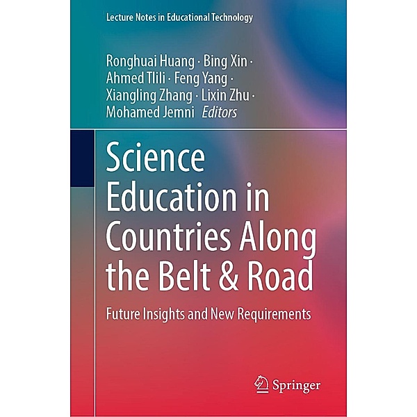 Science Education in Countries Along the Belt & Road / Lecture Notes in Educational Technology