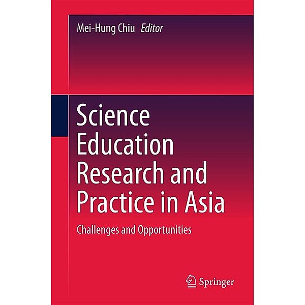 Science Education Research and Practice in Asia