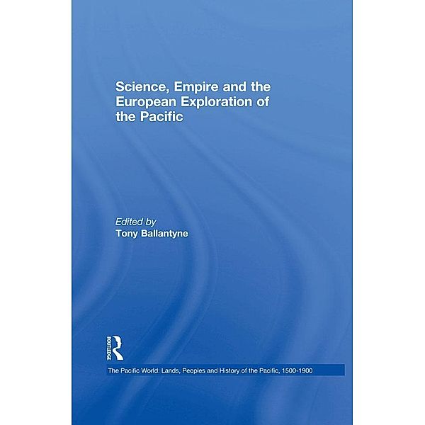 Science, Empire and the European Exploration of the Pacific