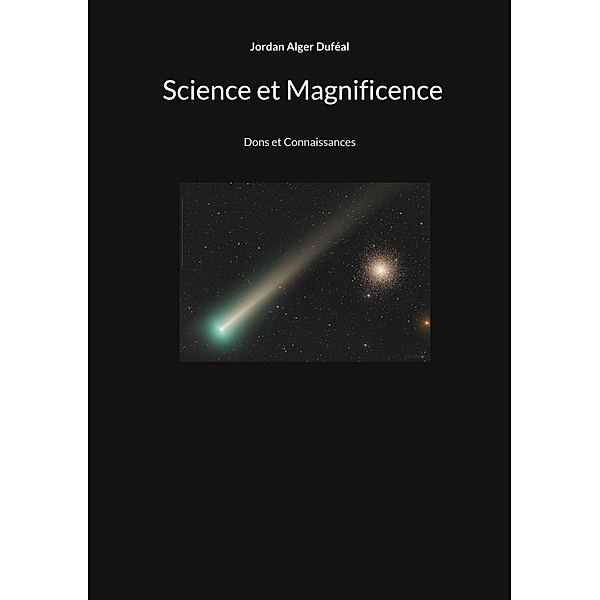 Science et Magnificence, Jordan Alger Duféal