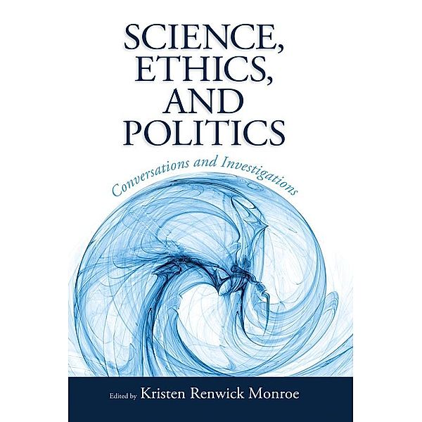 Science, Ethics, and Politics, Kristen Renwick Monroe
