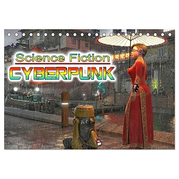Science Fiction Cyberpunk (Tischkalender 2024 DIN A5 quer), CALVENDO Monatskalender, Karsten Schröder