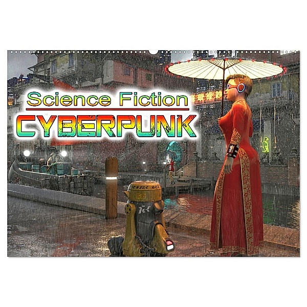 Science Fiction Cyberpunk (Wandkalender 2025 DIN A2 quer), CALVENDO Monatskalender, Calvendo, Karsten Schröder