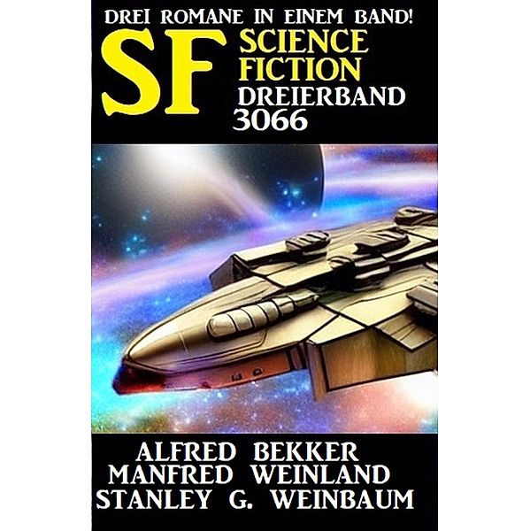 Science Fiction Dreierband 3066, Alfred Bekker