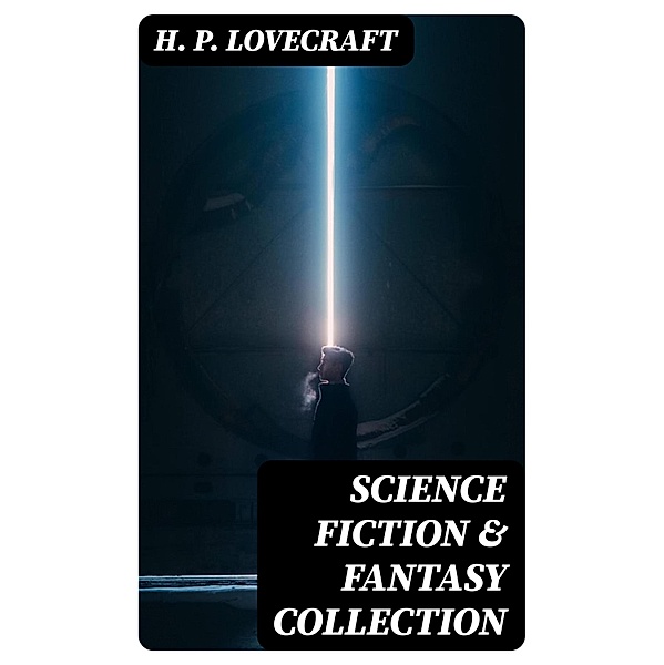 Science Fiction & Fantasy Collection, H. P. Lovecraft