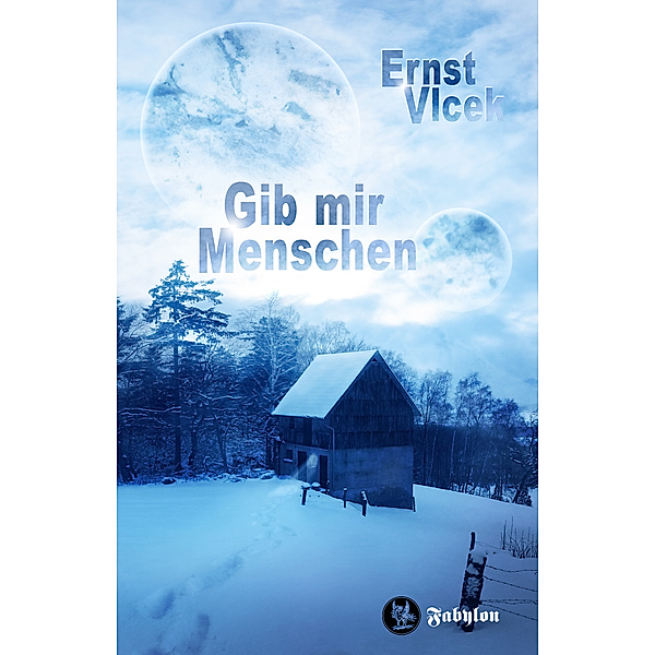 Science Fiction: Gib mir Menschen, Ernst Vlcek
