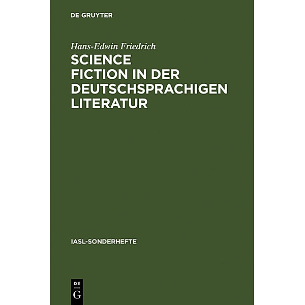 Science Fiction in der deutschsprachigen Literatur, Hans-Edwin Friedrich