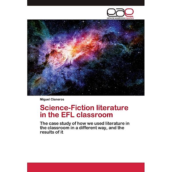 Science-Fiction literature in the EFL classroom, Miguel Cisneros