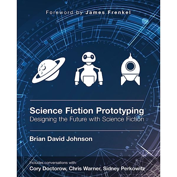 Science Fiction Prototyping / Morgan & Claypool Publishers, Brian David Johnson