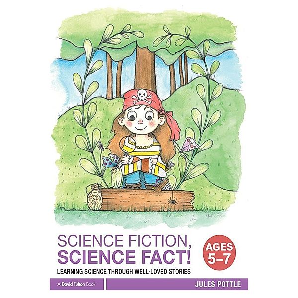 Science Fiction, Science Fact! Ages 5-7, Jules Pottle