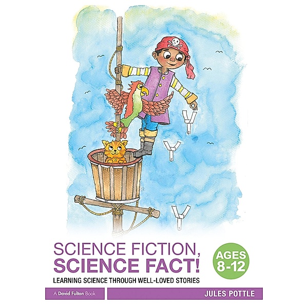Science Fiction, Science Fact! Ages 8-12, Jules Pottle