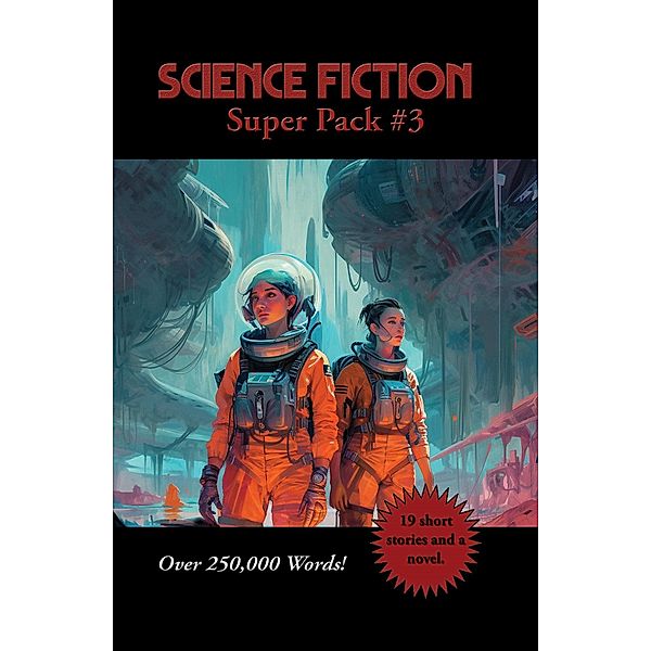 Science Fiction Super Pack #3 / Positronic Super Pack Series Bd.53, Philip K. Dick, Andre Norton