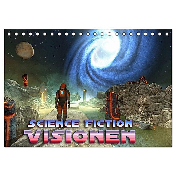 Science Fiction Visionen (Tischkalender 2024 DIN A5 quer), CALVENDO Monatskalender, Karsten Schröder
