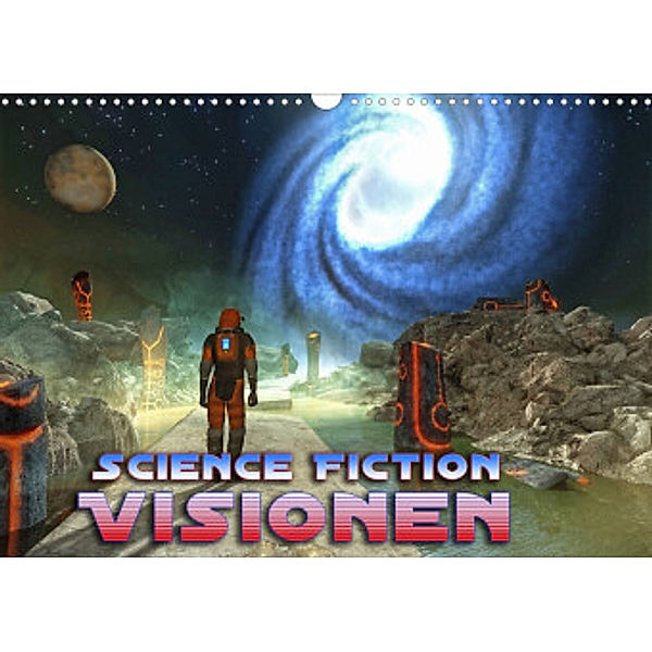 Science Fiction Visionen (Wandkalender 2022 DIN A3 quer), Karsten Schröder
