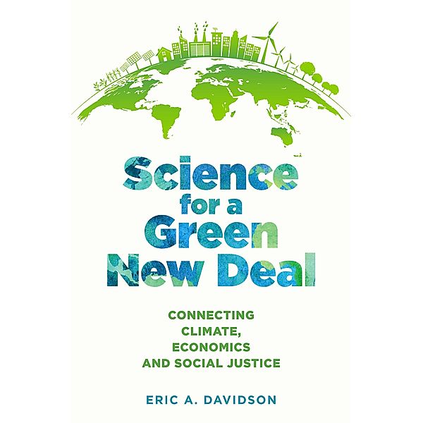 Science for a Green New Deal, Eric A. Davidson