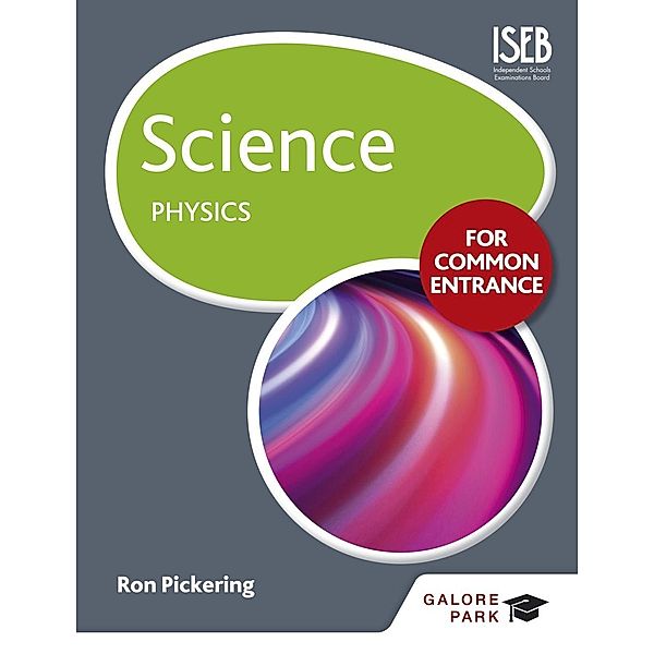 Science for Common Entrance: Physics, Ron Pickering