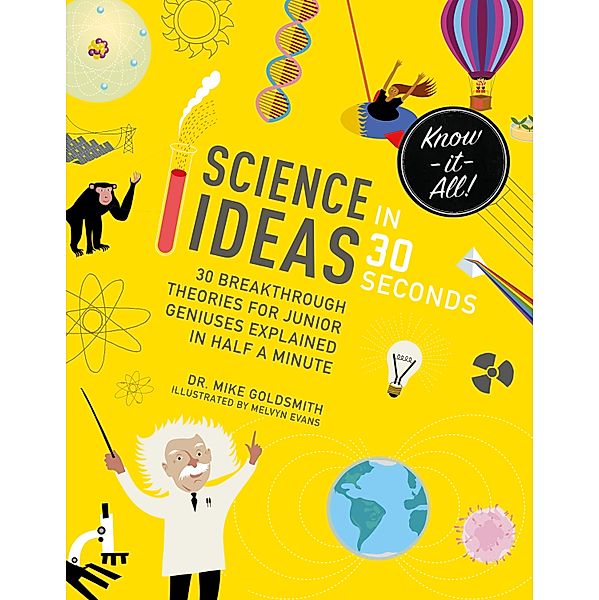 Science Ideas in 30 Seconds / Kids 30 Second, Mike Goldsmith
