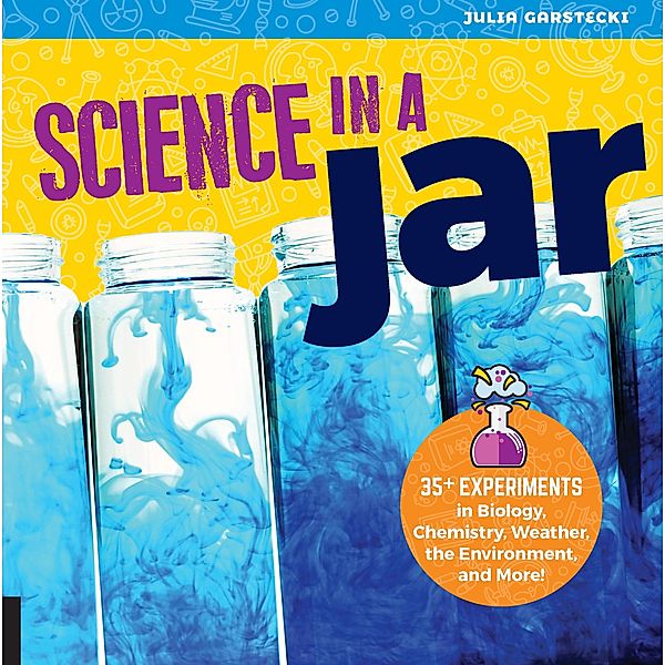 Science in a Jar, Julia Garstecki