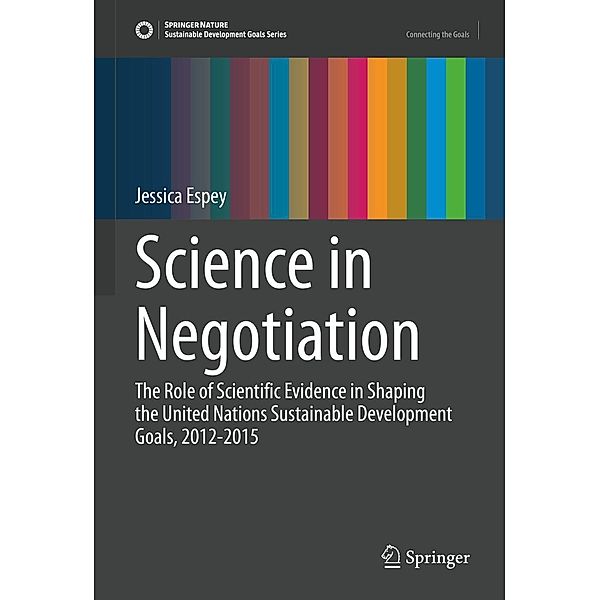 Science in Negotiation / Sustainable Development Goals Series, Jessica Espey