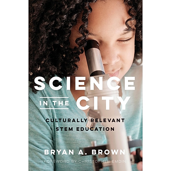 Science in the City / Race and Education, Bryan A. Brown