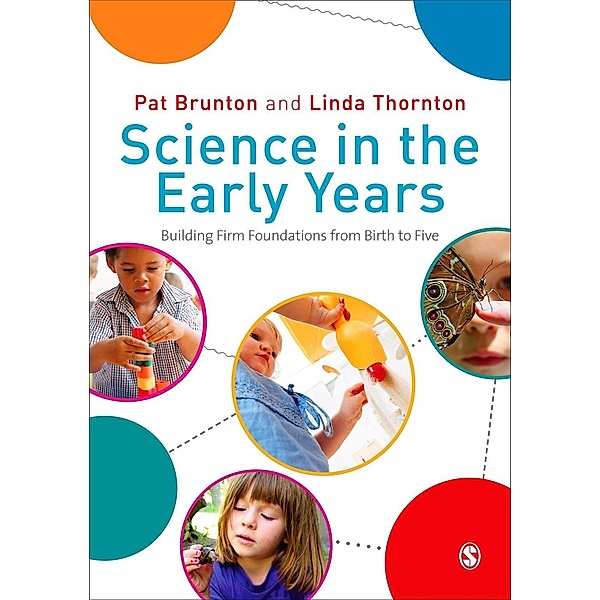 Science in the Early Years, Pat Brunton, Linda C Thornton