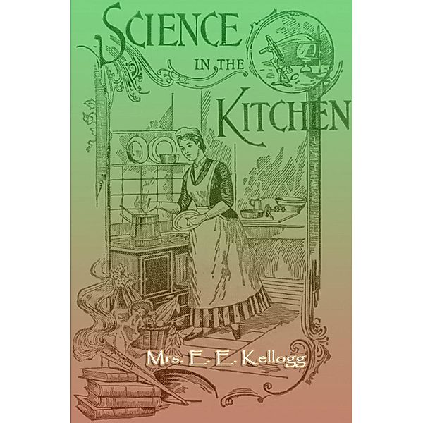 Science in the Kitchen / eBookIt.com, E. E.