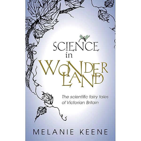 Science in Wonderland, Melanie Keene
