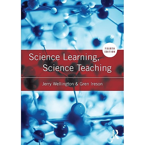 Science Learning, Science Teaching, Jerry Wellington, Gren Ireson