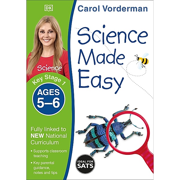 Science Made Easy, Ages 5-6 (Key Stage 1) / Made Easy Workbooks, Carol Vorderman
