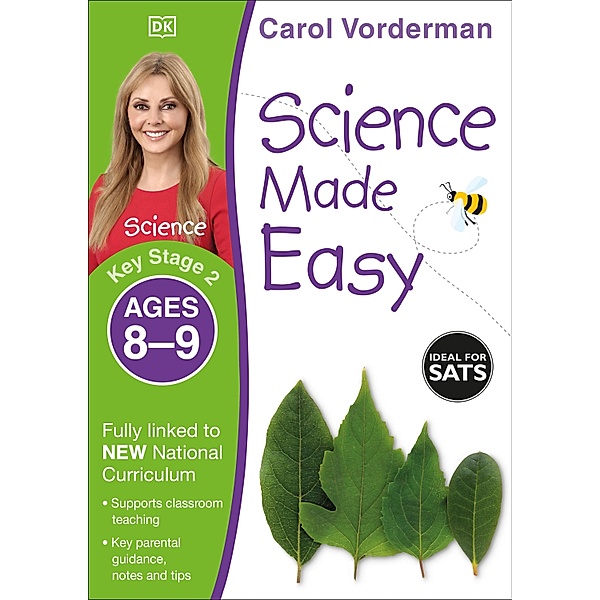 Science Made Easy, Ages 8-9 (Key Stage 2) / Made Easy Workbooks, Carol Vorderman