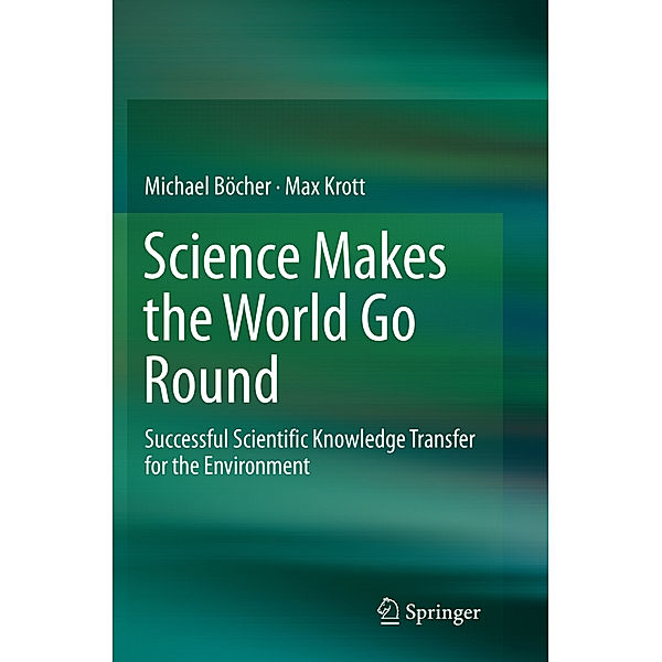 Science Makes the World Go Round, Michael Böcher, Max Krott