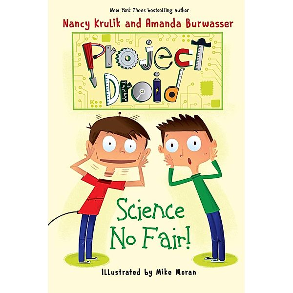 Science No Fair! / Project Droid, Nancy Krulik, Amanda Burwasser