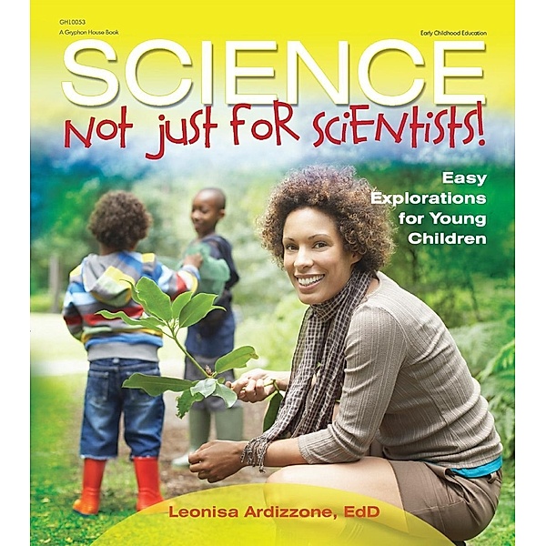 Science-Not Just for Scientists!, Leonisa Ardizzone