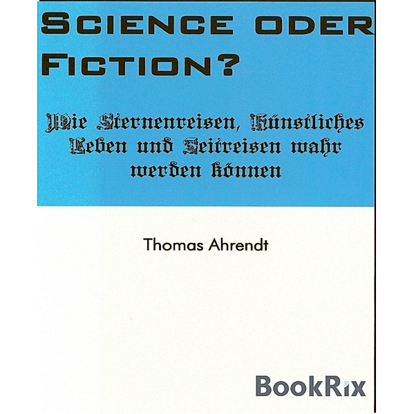 Science oder Fiction?, Thomas Ahrendt
