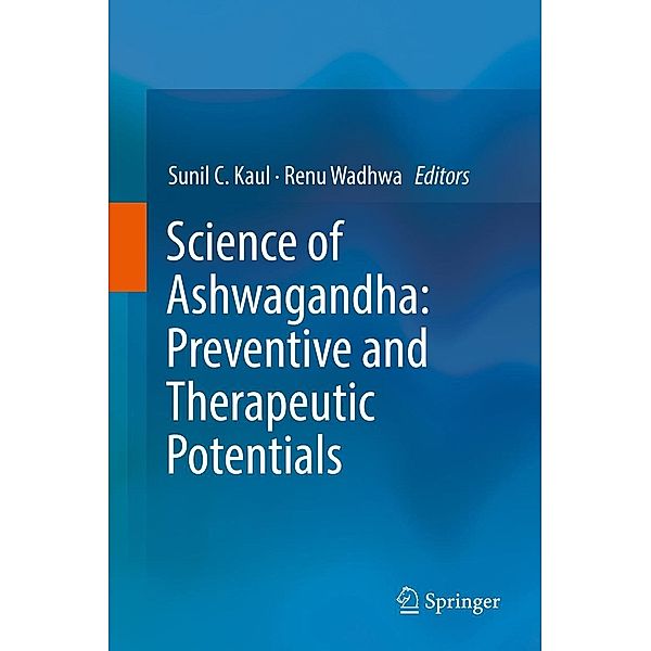 Science of Ashwagandha: Preventive and Therapeutic Potentials