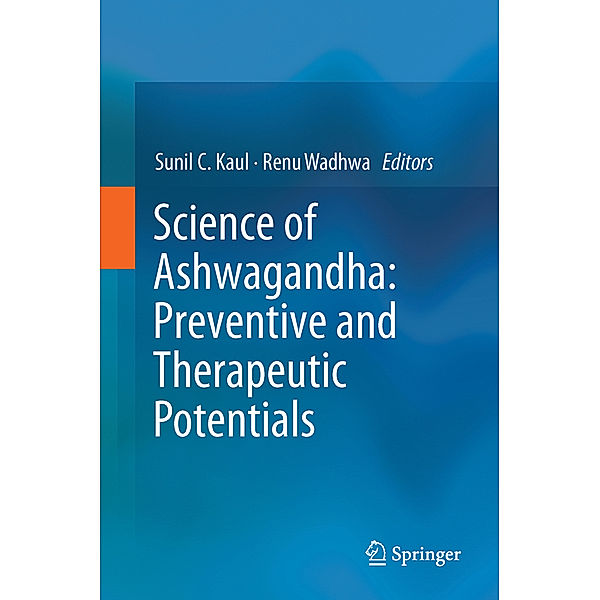 Science of Ashwagandha: Preventive and Therapeutic Potentials