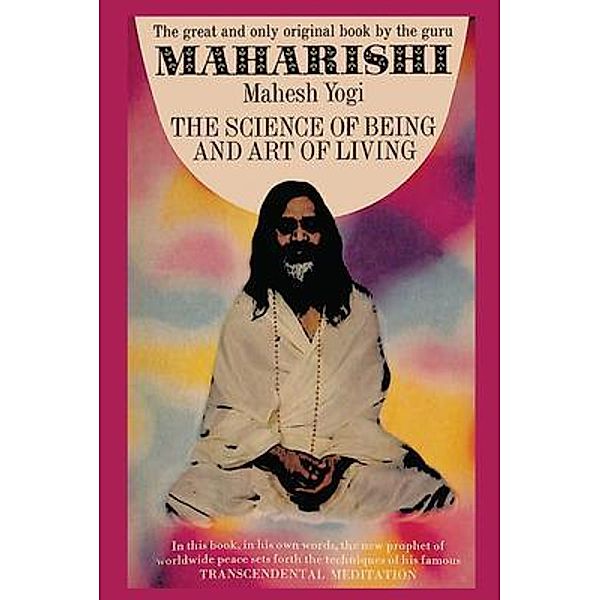 Science of Being and Art of Living / DIANA, Maharishi Mahesh Yogi