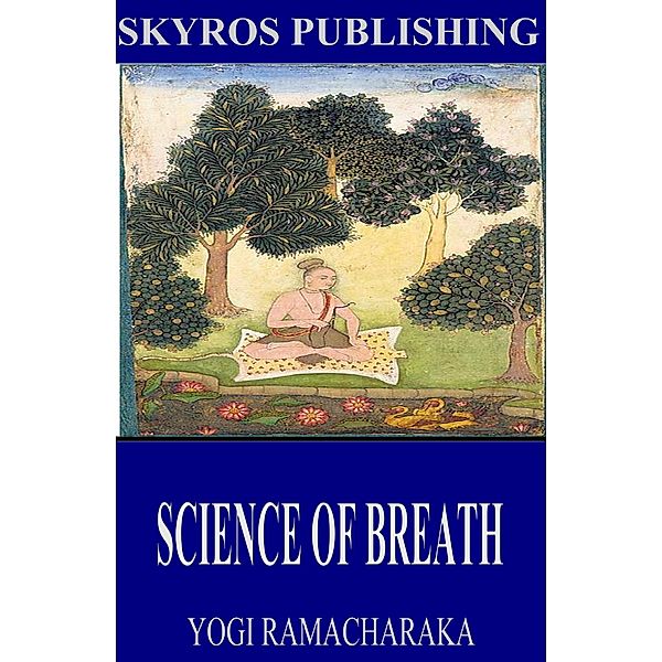 Science of Breath, Yogi Ramacharaka