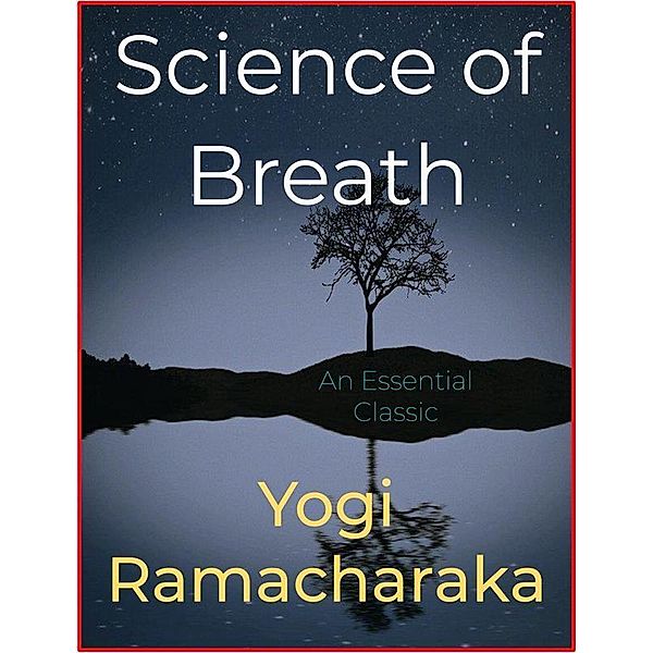 Science of Breath, Yogi Ramacharaka