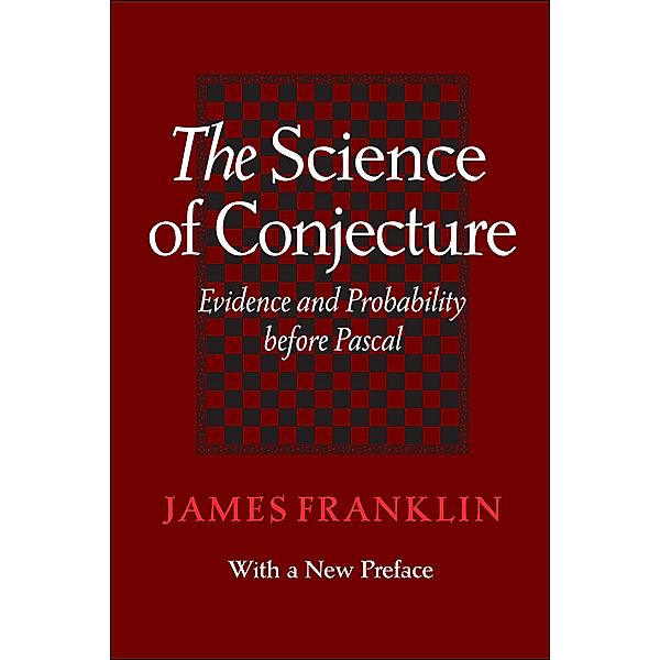 Science of Conjecture, James Franklin