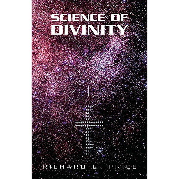 Science of Divinity, Richard L. Price